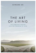 Cover: The Art of Living - Augustine Institute - Ignatius Press