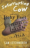 Cover: Interrupting Cow and Other Itchy Feet Travel Tales - Fermata House