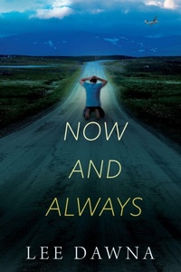 Enlarge image Cover: Now And Always - LeeDawna Books, Inc.