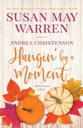 Cover: Hangin' by a Moment - Sunrise Publishing