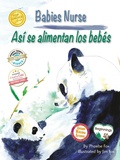 Cover: Babies Nurse / Asi Se Alimentan Los Bebes - Platypus Media LLc
