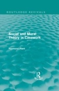 Cover: Social and Moral Theory in Casework (Routledge Revivals) - Routledge