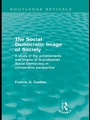 Cover: The Social Democratic Image of Society (Routledge Revivals) - Routledge