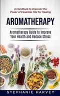 Cover: Aromatherapy - Robert Satterfield