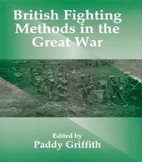 Abbildung von: British Fighting Methods in the Great War - Routledge