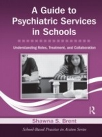 Abbildung von: A Guide to Psychiatric Services in Schools - Routledge