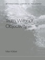 Cover: Truth Without Objectivity - Routledge