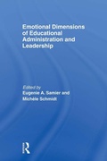 Cover: Emotional Dimensions of Educational Administration and Leadership - Routledge