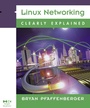 Cover: Linux Networking Clearly Explained - Morgan Kaufmann