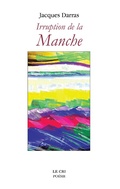 Cover: Irruption de la Manche - Le Cri