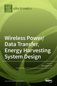 Enlarge image Cover: Wireless Power/Data Transfer, Energy Harvesting System Design - MDPI AG