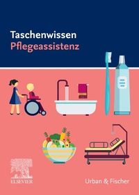 Abbildung von: Taschenwissen Pflegeassistenz - Urban & Fischer