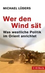 Cover: Wer den Wind sät - C.H.BECK