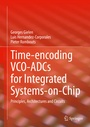 Cover: Time-encoding VCO-ADCs for Integrated Systems-on-Chip - Springer