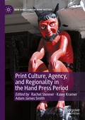 Cover: Print Culture, Agency, and Regionality in the Hand Press Period - Palgrave Macmillan