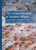 Cover: The Corporatization of Student Affairs - Palgrave Macmillan