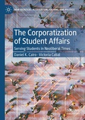 Cover: The Corporatization of Student Affairs - Palgrave Macmillan