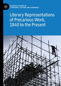 Abbildung von: Literary Representations of Precarious Work, 1840 to the Present - Palgrave Macmillan