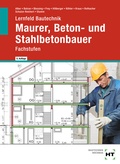 Cover: Lernfeld Bautechnik Maurer, Beton- und Stahlbetonbauer - Verlag Handwerk und Technik
