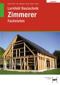 Cover: L&ouml;sungen Lernfeld Bautechnik Zimmerer - Verlag Handwerk und Technik