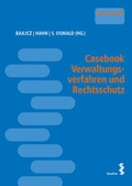 Cover: Casebook Verwaltungsverfahren und Rechtsschutz - Facultas