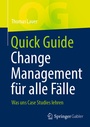 Cover: Quick Guide Change Management für alle Fälle - Springer Gabler