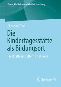 Abbildung von: Die Kindertagesstätte als Bildungsort - Springer VS