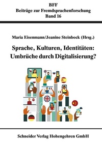 Abbildung von: Sprache, Kulturen, Identitäten: Umbrüche durch Digitalisierung - Schneider bei wbv