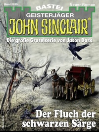 Abbildung von: John Sinclair 2255 - Bastei Lübbe