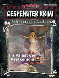 Abbildung von: Gespenster-Krimi 78 - Bastei Lübbe