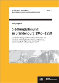 Bild: Siedlungsplanung in Brandenburg von 1945-1950 - Berliner Wissenschafts-Verlag
