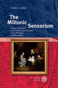 Enlarge image Cover: The Miltonic Sensorium - Universitätsverlag Winter