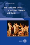 Cover: Die Kunst des Urteils in und &uuml;ber Literatur und Kunst - Universit&auml;tsverlag Winter