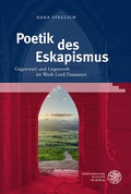 Cover: Poetik des Eskapismus - Universit&auml;tsverlag Winter