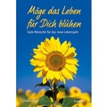 Cover: M&ouml;ge das Leben f&uuml;r dich bl&uuml;hen - Kawohl Verlag GmbH & Co. KG