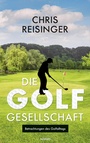 Cover: Die Golfgesellschaft - novum premium Verlag