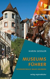 Abbildung von: Museumsführer Schwarzwald-Baar-Heuberg - verlag regionalkultur