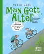 Cover: Mein Gott, Alter! - Bild und Heimat Verlag