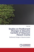Cover: Studies on Postharvest Changes in Glaucine Content of Glaucium Flavum Crantz - LAP Lambert Academic Publishing