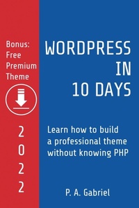 Abbildung von: WordPress in 10 Days - 2022 Edition - Tech Stuff House