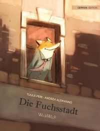 Enlarge image Cover: Die Fuchsstadt - Wickwick Ltd