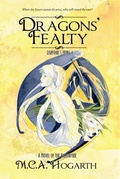 Cover: Dragons' Fealty (Lisinthir's Heirs, #1) - M.C.A. Hogarth