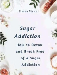 Enlarge image Cover: Sugar Addiction - Simon Staub