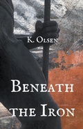 Cover: Beneath the Iron - K. Olsen