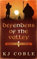 Cover: Defenders of the Valley - Haymore House Publishing