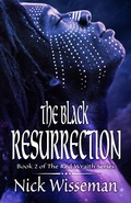 Cover: The Black Resurrection - Nick Wisseman