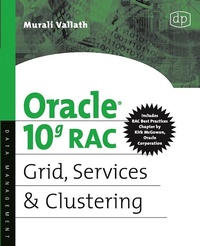 Enlarge image Cover: Oracle 10g RAC Grid, Services and Clustering - Elsevier