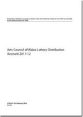 Cover: Arts Council of Wales lottery distribution account 2011-12 - TSO