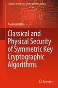 Cover: Classical and Physical Security of Symmetric Key Cryptographic Algorithms - Springer