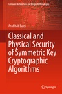 Cover: Classical and Physical Security of Symmetric Key Cryptographic Algorithms - Springer
